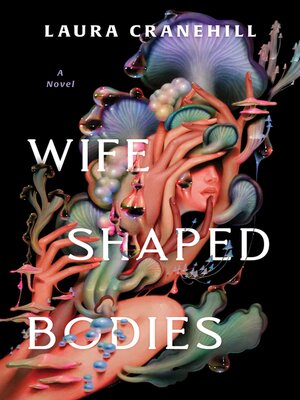 cover image of Wife Shaped Bodies